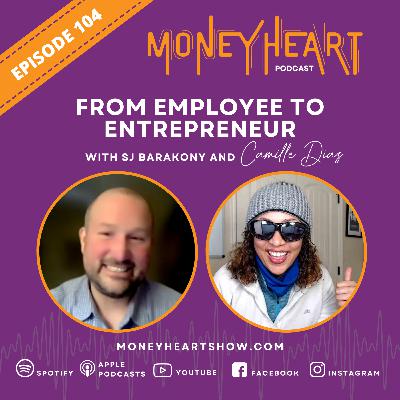 From Employee to Entrepreneur - SJ Barakony - Episode 104