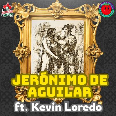 T1E03. El español que fue esclavo de los mayas | Jerónimo de Aguilar | Documental | Ft. Kevin Loredo