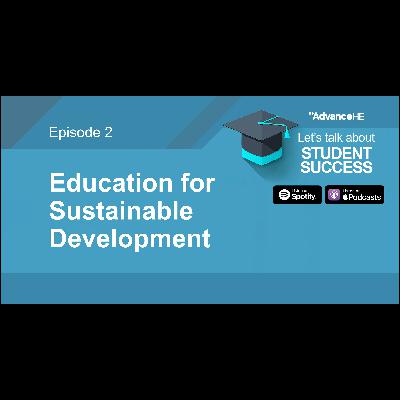 Episode 2: Education for Sustainable Development