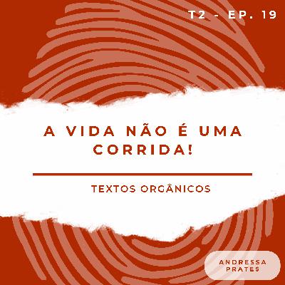A vida não é uma corrida