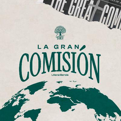 La Gran Comisión La Gran Comisión