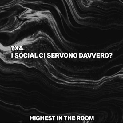 7x4. I social sono per noi o contro di noi?