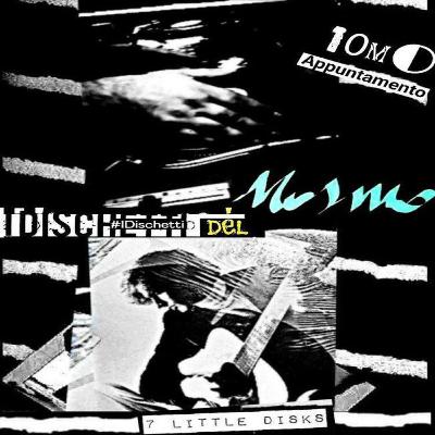 #idischettidelnosmo - 2a stagione - 10mo appuntamento