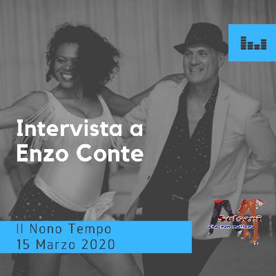 Intervista al maestro Enzo Conte 15 Marzo 2020 IL NONO TEMPO Intervista al maestro Enzo Conte 15 Marzo 2020 IL NONO TEMPO
