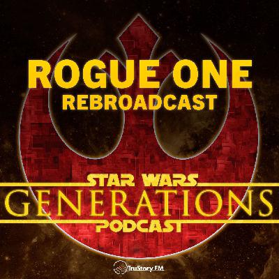 Rogue One • Rebroadcast