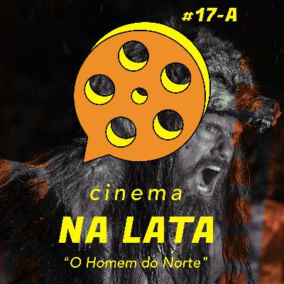 #17 - O Homem Do Norte - LADO A