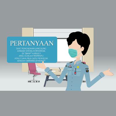 FAQ - Berapa Penyedia Yang Harus Dipilih Saat Pengadaan Langsung FAQ - Berapa Penyedia Yang Harus Dipilih Saat Pengadaan Langsung