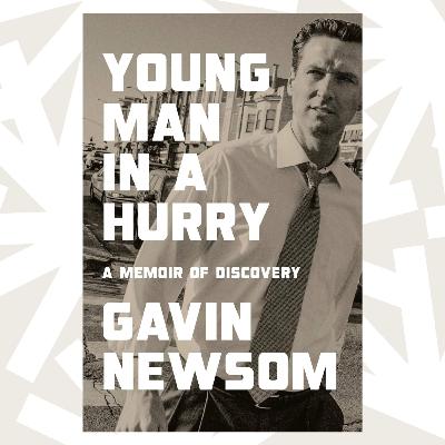 In new memoir, Gavin Newsom reflects on his political rise