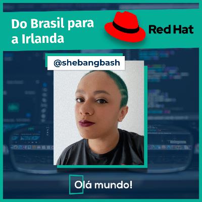 A trajetória de uma Engenheira de Qualidade de Software na Red Hat com Nana da Silva | Olá Mundo #5 A trajetória de uma Engenheira de Qualidade de Software na Red Hat com Nana da Silva | Olá Mundo #5