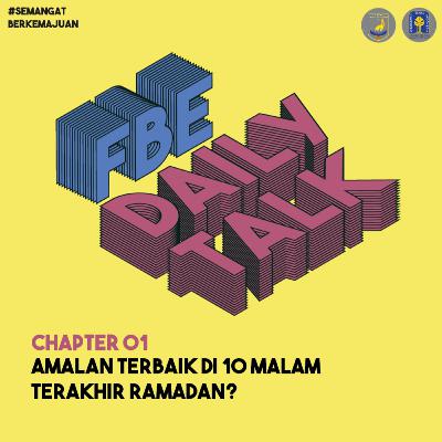 Amalan Terbaik di 10 Malam Terakhir Ramadan?