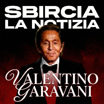Valentino: L'addio all'Ultimo Imperatore (1932-2026) / Sbircia la Notizia Magazine