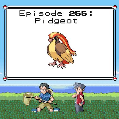 Beyond the Ball 255 - Pidgeot