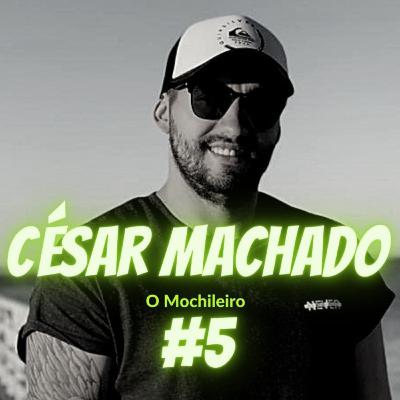 CESINHA MOCHILEIRO - Anônimos Podcast #5