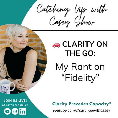 🚗 Clarity on the Go: My Rant on “Fidelity”