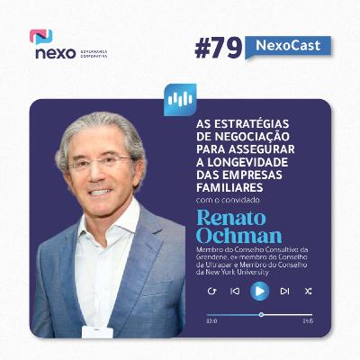 NexoCast 79 – Renato Ochman: Como Conselheiros Conectam Pessoas, Negócios e Futuro NexoCast 79 – Renato Ochman: Como Conselheiros Conectam Pessoas, Negócios e Futuro