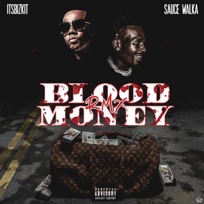 Blood Money (feat. Sauce Walka) [Remix]