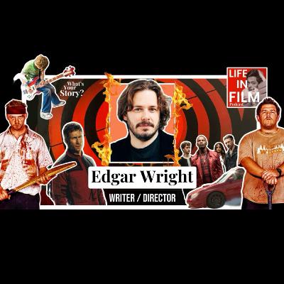 EDGAR WRIGHT: Why no one wanted Shaun of the Dead, Living in Tarantino’s house & The Running Man #120