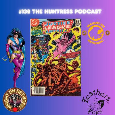 #138 The Huntress Podcast: Justice League of America #219