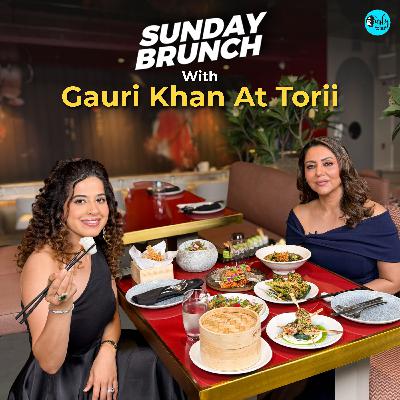 Sunday Brunch With Gauri Khan x Kamiya Jani Sunday Brunch With Gauri Khan x Kamiya Jani