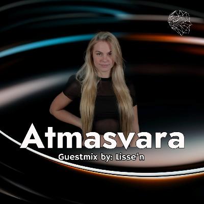 Atmasvara Guestmix by: Lisse'n Atmasvara Guestmix by: Lisse'n