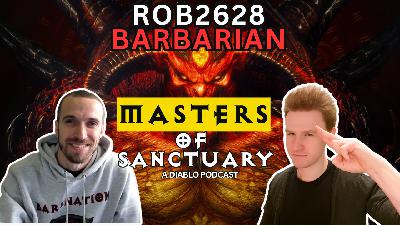 The King of the Barbarian @Rob2682 Talks Barbs, Diablo and Advice!