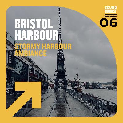 Stormy Harbour Ambiance | City of Bristol