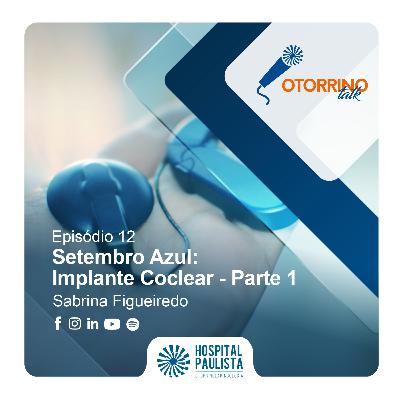 Implante Coclear - Parte 1