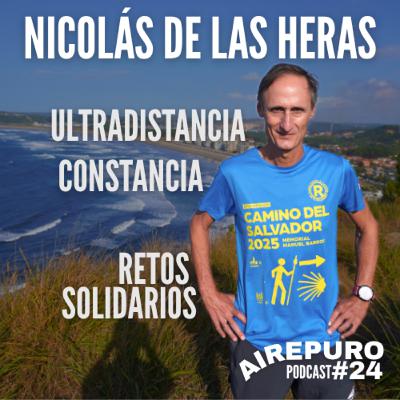 ULTRAFONDO y SOLIDARIDAD || 441KM EN 48H || AIRE PURO Podcast #24 Nicolás de las Heras