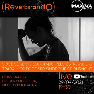 #33: está esgotado pelo estresse do trabalho? Pode ser Síndrome de Burnout