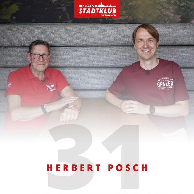 031 | Das Grazer Stadtklub-Gespräch | mit Herbert Posch