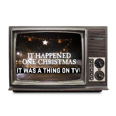 Episode 601--It Happened One Christmas Episode 601--It Happened One Christmas