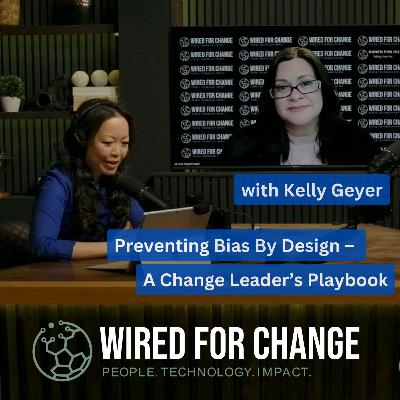 Preventing Bias by Design – The Change Leader’s AI Playbook