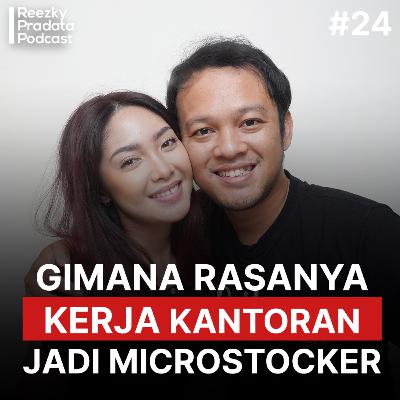 #24 Gimana Rasanya Resign dari Kerja Kantoran Menjadi Microstocker ?