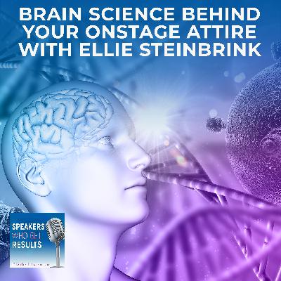 Brain Science Behind Your Onstage Attire With Ellie Steinbrink