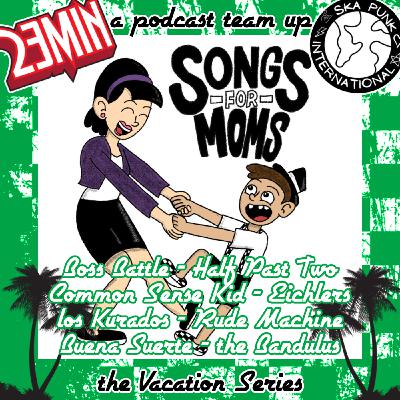 Episode 2106: Vacation : Ska Punk International Episode 2106: Vacation : Ska Punk International