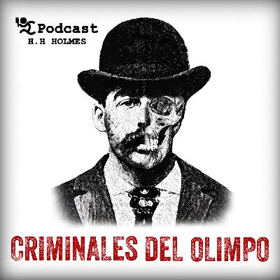 01X04: H. H. Holmes - El Castillo de los Horrores (Criminales del Olimpo)