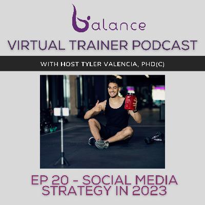 EP 20 - Social Media Strategy In 2023