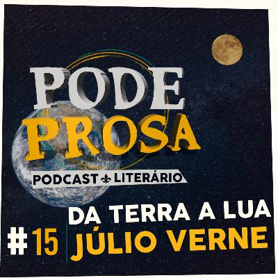 EP15 - Da Terra à Lua