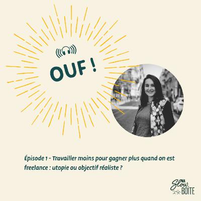 #1 - Travailler moins pour gagner plus quand on est freelance : utopie ou objectif réaliste ? #1 - Travailler moins pour gagner plus quand on est freelance : utopie ou objectif réaliste ?