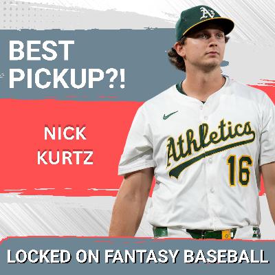 Fantasy Baseball EXPLODES as Nick Kurtz Dominates Every Category