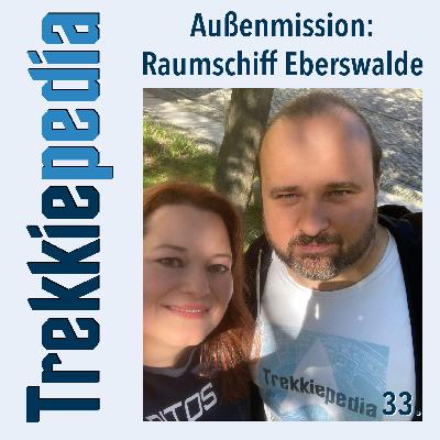 Außenmission: 033 Raumschiff Eberswalde