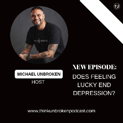 Does Feeling Lucky End Depression?