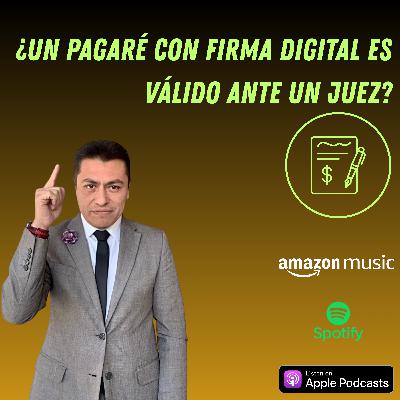 ¿Un pagaré con firma digital es válido ante un juez?