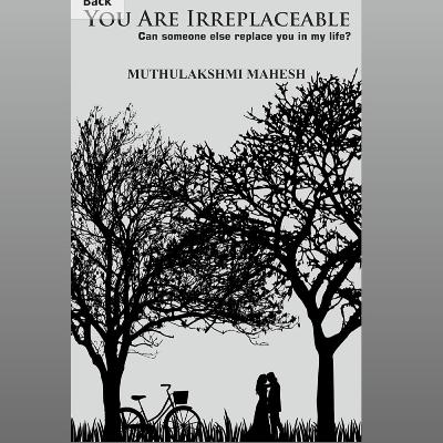 Chapter 3- You are irreplaceable Chapter 3- You are irreplaceable