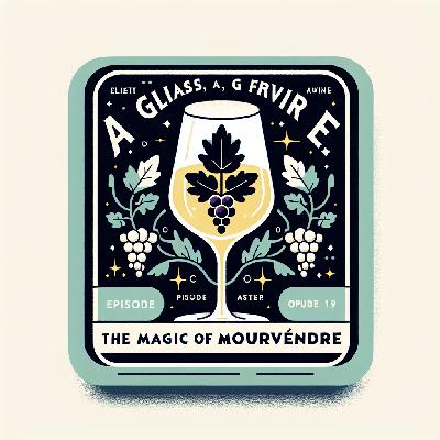 La Magie du Mourvèdre