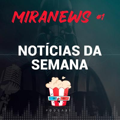 Mira Na Noticia #1 - RUMORES E VERDADES