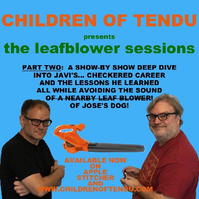 The Leafblower Sessions: Part Two The Leafblower Sessions: Part Two