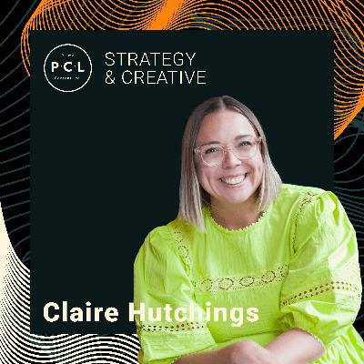 Claire Hutchings on positioning, primary research, and agency performance