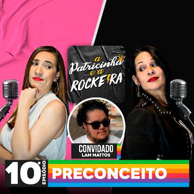 Preconceito - Tem ou não tem? Preconceito - Tem ou não tem?