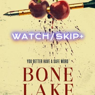 Episode 142: Bone Lake